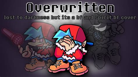 fnf overwritten.